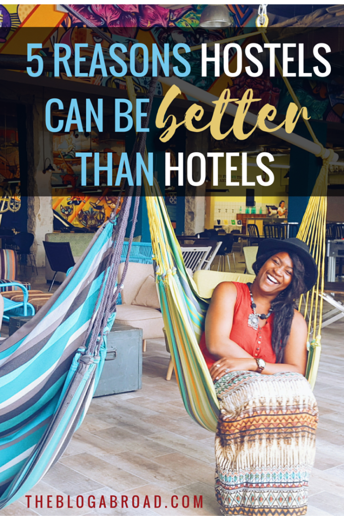 Why Hostels Are Better Than Hotels | TheBlogAbroad.com