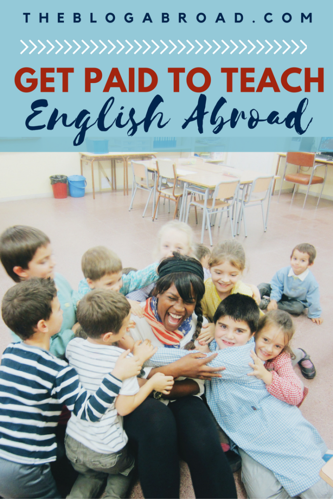How To Get Paid To Teach English Abroad | TheBlogAbroad.com