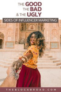 The good, the bad, and the ugly sides of influencer marketing | The Blog Abroad