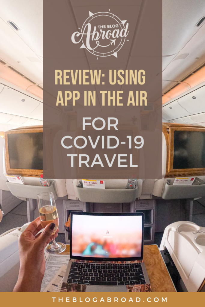 How I Used App in the Air to Navigate Covid-19 Travel | Gloria Atanmo - TheBlogAbroad.com